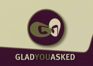 glad-you-asked